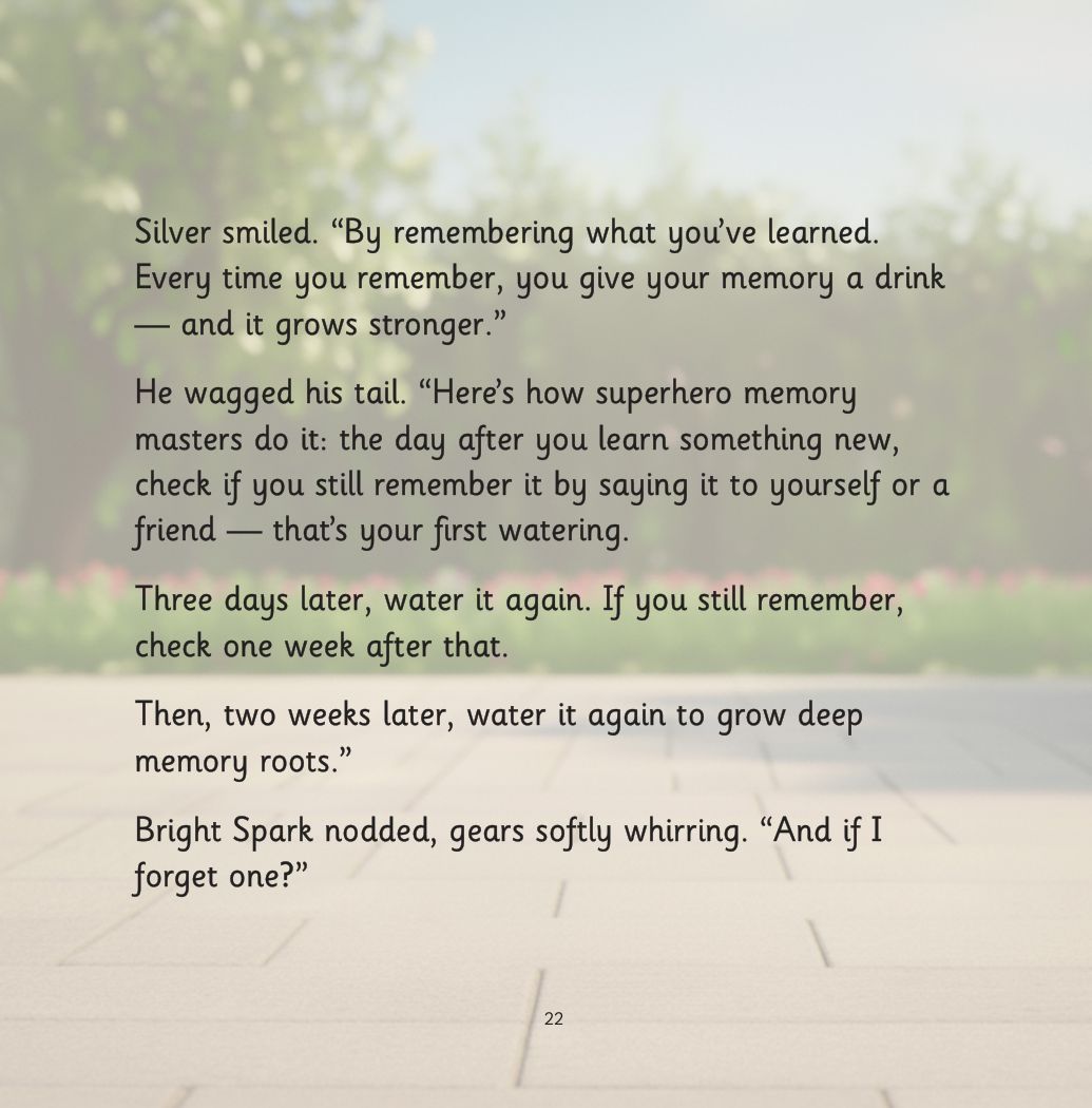 Silver and the Forgetful Robot page: Silver explains when to water a memory: the next day, three days later, a week later, then two weeks later